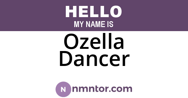 Ozella Dancer