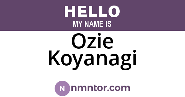 Ozie Koyanagi