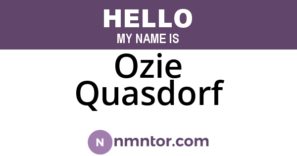 Ozie Quasdorf