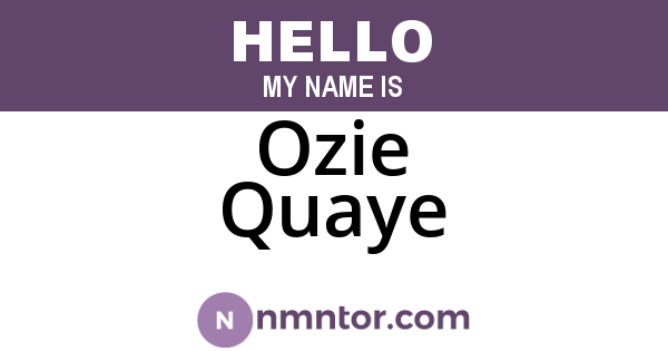 Ozie Quaye
