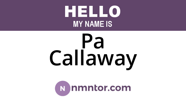 Pa Callaway