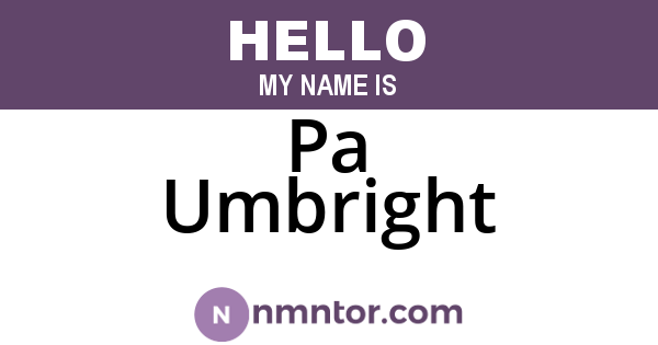 Pa Umbright