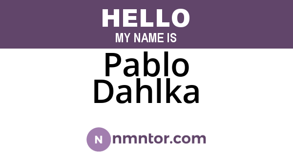 Pablo Dahlka