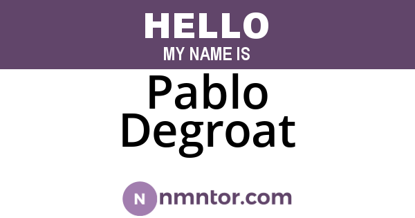 Pablo Degroat