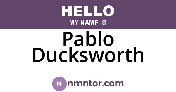 Pablo Ducksworth