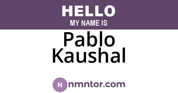 Pablo Kaushal