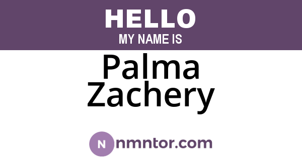 Palma Zachery