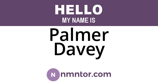 Palmer Davey