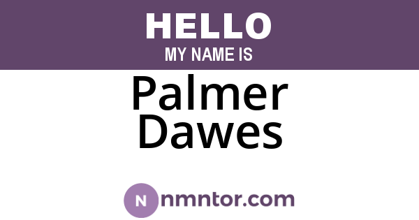Palmer Dawes
