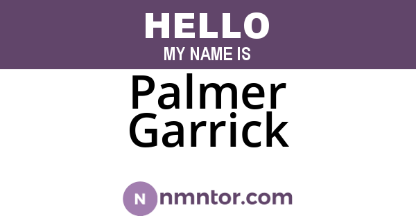 Palmer Garrick