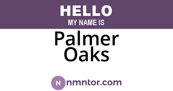 Palmer Oaks