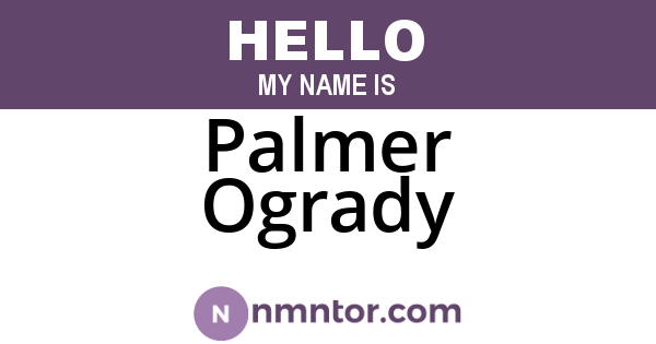 Palmer Ogrady