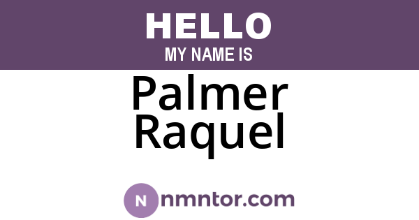 Palmer Raquel