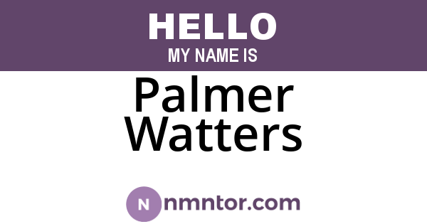 Palmer Watters
