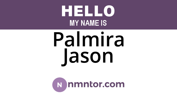 Palmira Jason