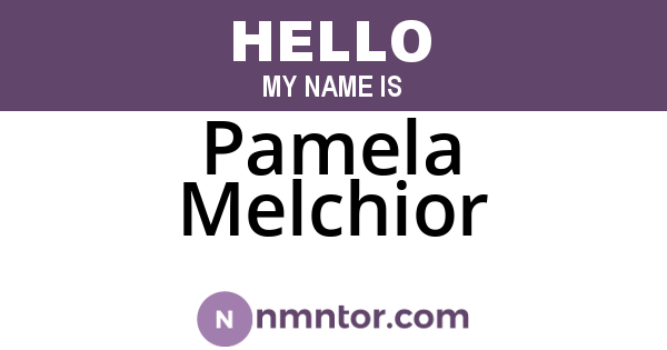 Pamela Melchior