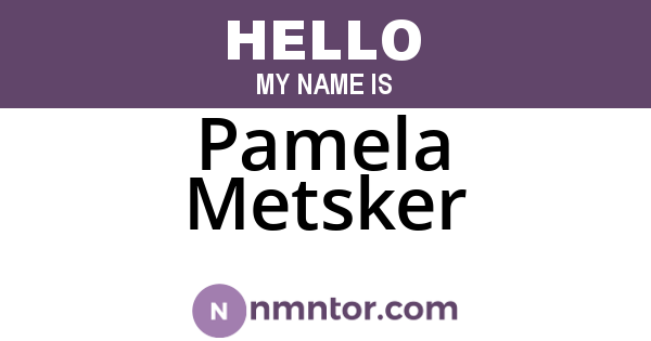 Pamela Metsker