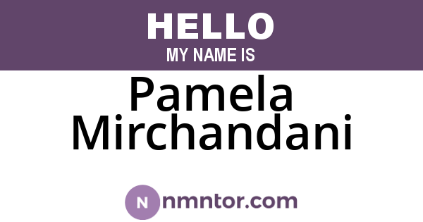 Pamela Mirchandani