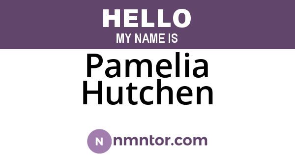 Pamelia Hutchen