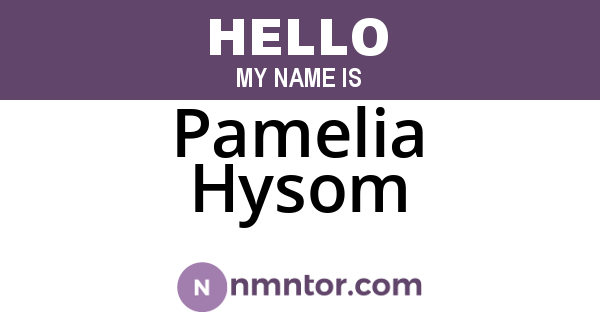 Pamelia Hysom