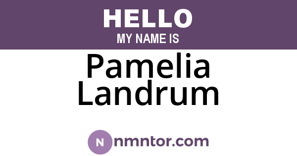 Pamelia Landrum