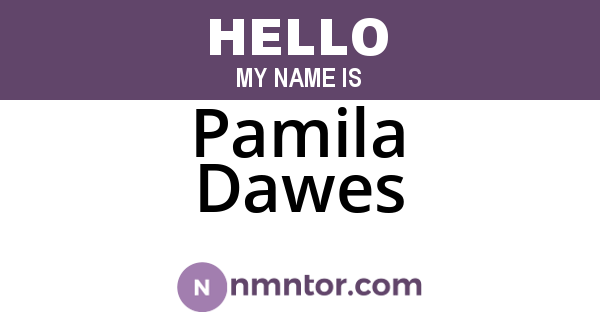 Pamila Dawes