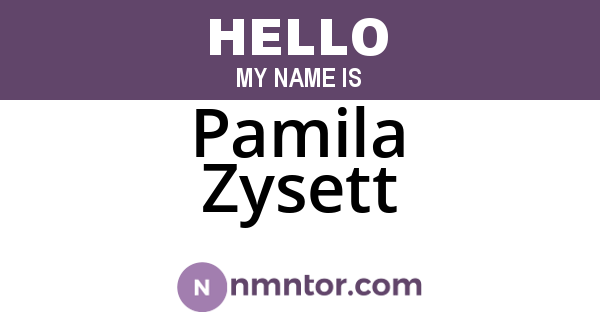 Pamila Zysett