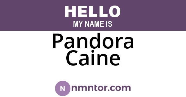 Pandora Caine