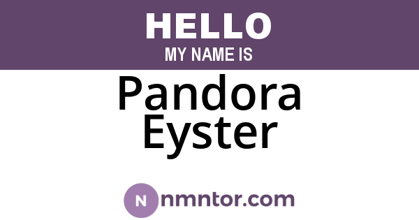 Pandora Eyster