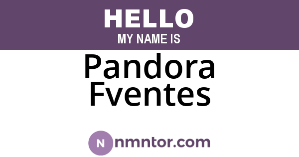 Pandora Fventes