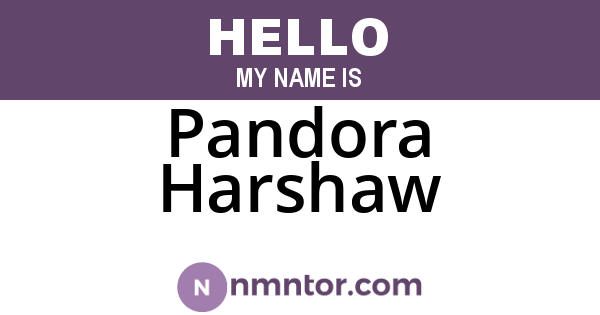Pandora Harshaw