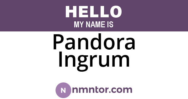 Pandora Ingrum
