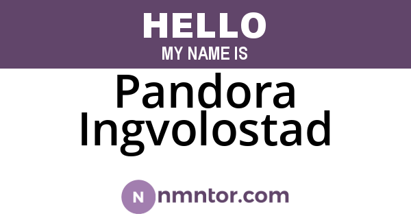 Pandora Ingvolostad