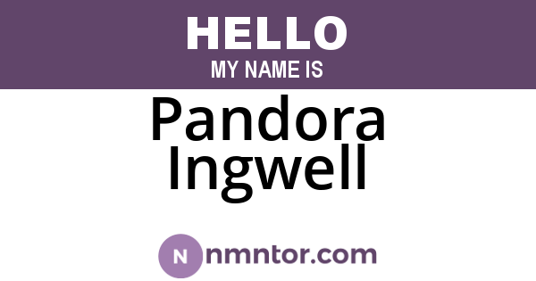 Pandora Ingwell