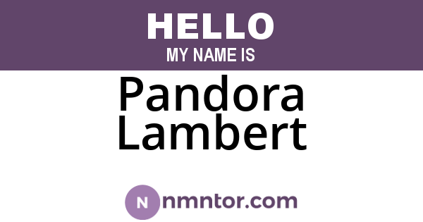 Pandora Lambert