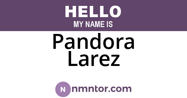Pandora Larez