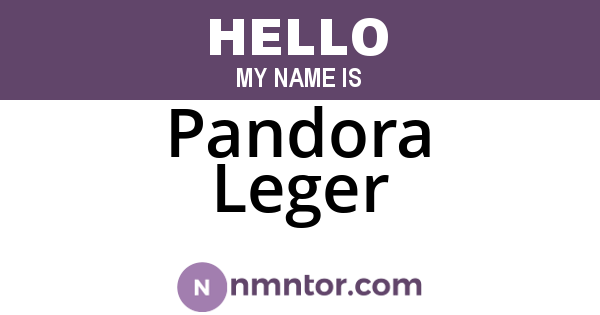 Pandora Leger