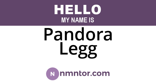 Pandora Legg