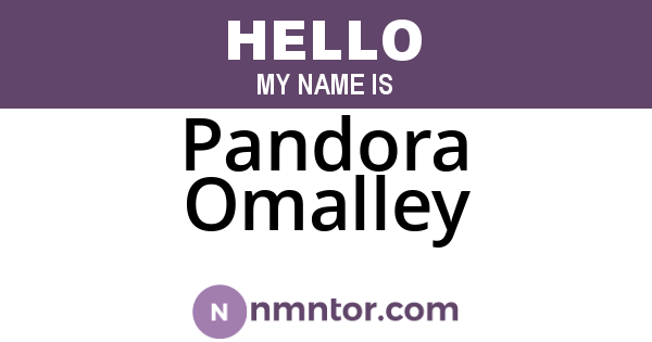 Pandora Omalley