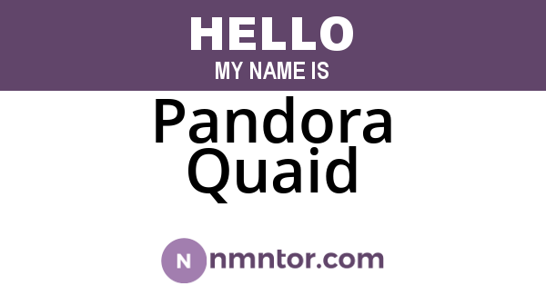 Pandora Quaid