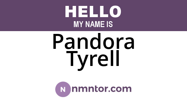 Pandora Tyrell