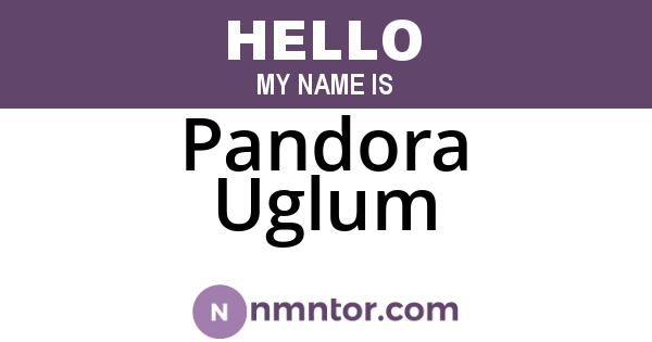 Pandora Uglum