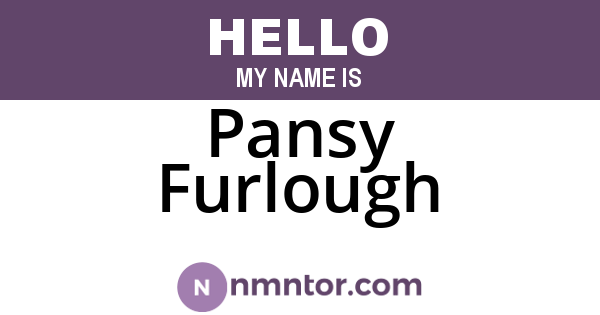 Pansy Furlough