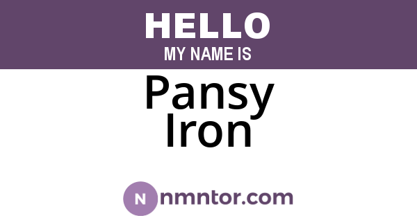 Pansy Iron