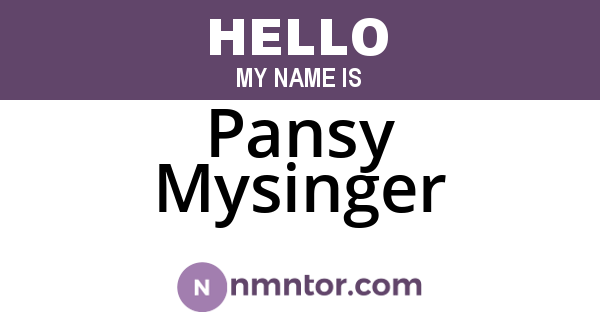 Pansy Mysinger