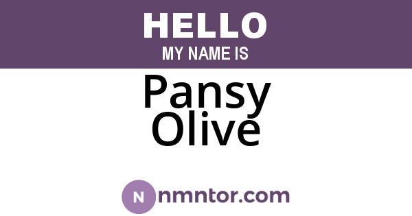 Pansy Olive