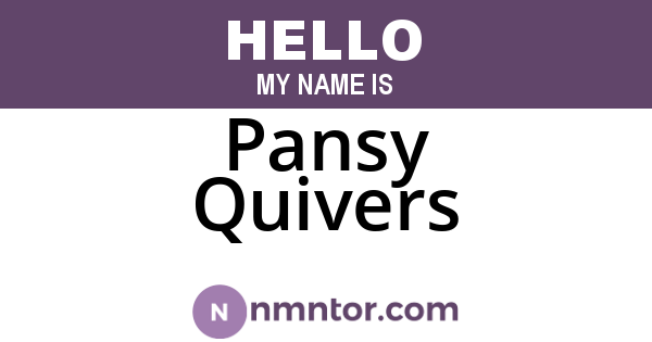Pansy Quivers