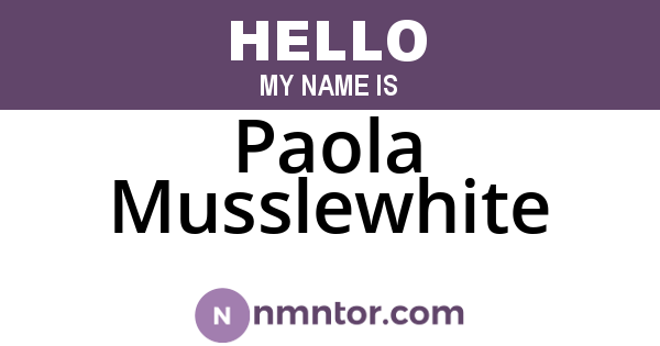 Paola Musslewhite