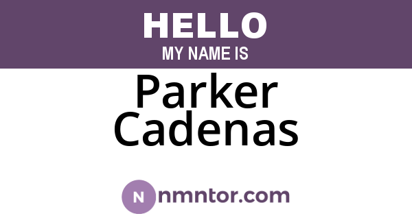 Parker Cadenas