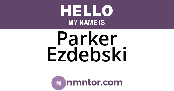 Parker Ezdebski